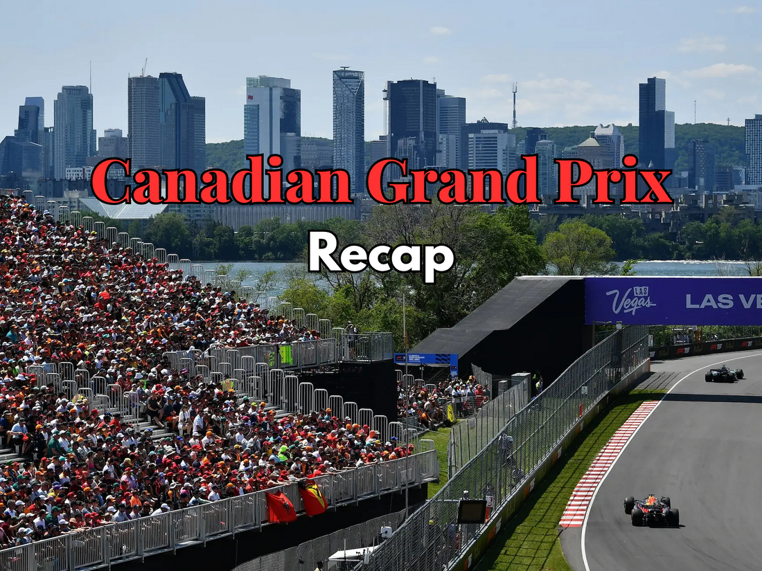 The 2026 Canadian Grand Prix Recap